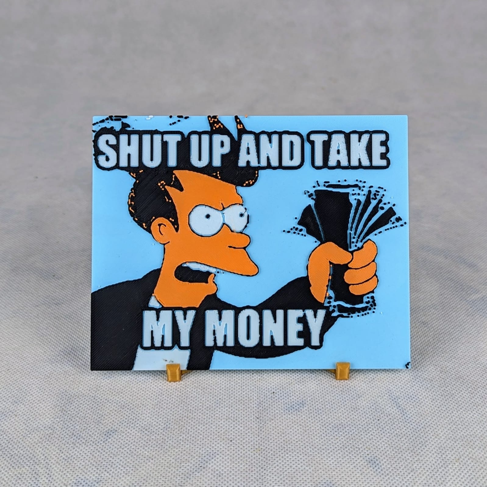 Mème internet Shut up and take my money impression 3d personnalisable en couleurs